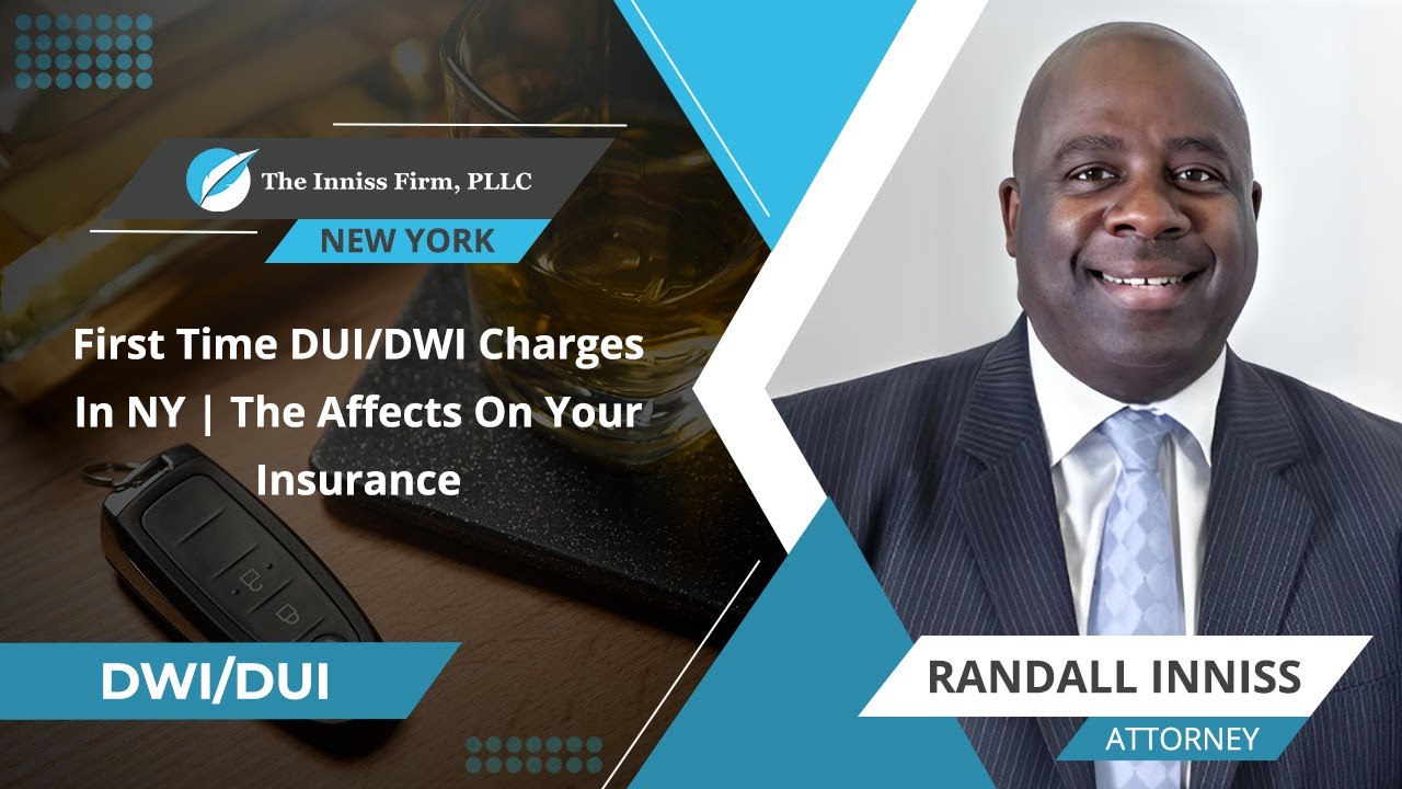 First Time DUI/DWI Charges In NY | The Affects On Your Insurance