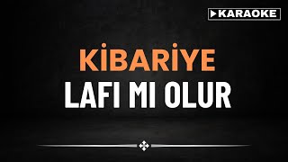 Kibariye - Lafı Mı Olur - KARAOKE Resimi