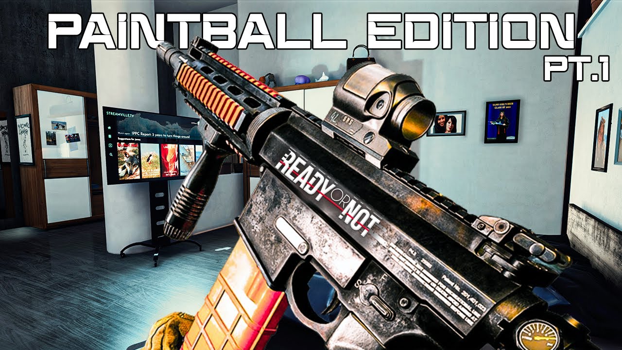 READY OR NOT BUT PAINTBALL?!?!