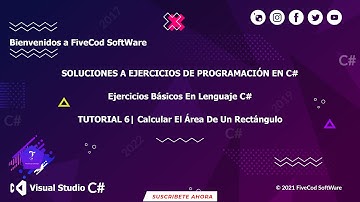 Tutorial 6 | Calcular el Área de un Rectángulo | C#