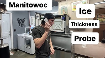 Manitowoc ice machine troubleshooting - ice thickness probe