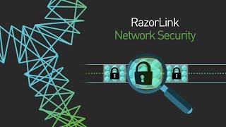 Secure your Network Connection (RazorLink Technology)