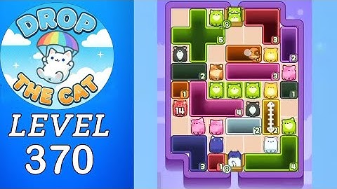 Drop The Cat Level 370 Walkthrough