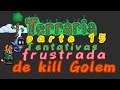 Alquimia, e eu frustrado em kill Golem (Terraria)