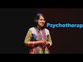 Psychotherapy: A New Normal | Aruna Gopakumar | TEDxJSB