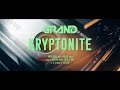 Grand   kryptonite  official music