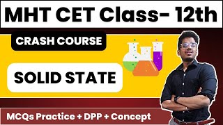 Solid State Class 12 chemistry MHT CET MCQs PYQs Basic to Advance with Concept #nie #cet #mhtcet screenshot 4