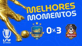 LNF 2026 - MELHORES MOMENTOS - PATO 0 X 3 MAGNUS
