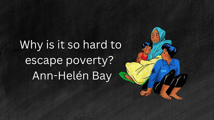 "Why Is It So Hard to Escape Poverty? | Ann-Helén Bay Explains"