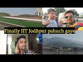 Finally iit jodhpur pahuch gaye iitjodhpurofficial