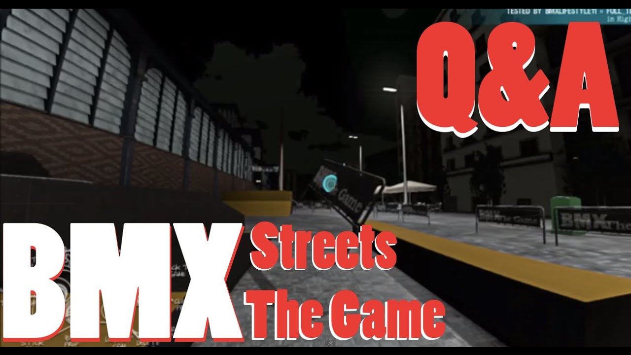 Bmx the Game S2 Ep. 7 Q&A Bmx Streets/The Game YouTube