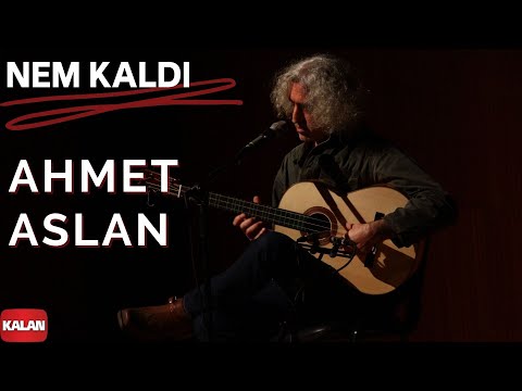 Ahmet Aslan - Nem Kaldı [ Dizi Müziği © 2016 Kalan Müzik ]
