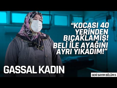 KADIN GASSAL! (Yanan Cenazeleri Yıkadım!) Geri Sayım 5. Bölüm