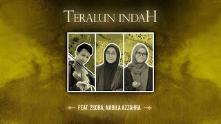 BASDA ft. 2Sora & Nabila Azzahra - Teralun Indah (Official Lyric Video)
