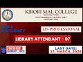 Recruitment: "Library Attendant" Kirori Mal College, University of Delhi. @Library_Verse
