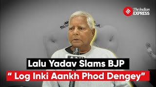 Election 2024: Lalu Yadav Warns BJP, 