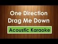 One Direction - "Drag Me Down" Karaoke Lyrics (Acoustic Guitar Karaoke) Instrumental