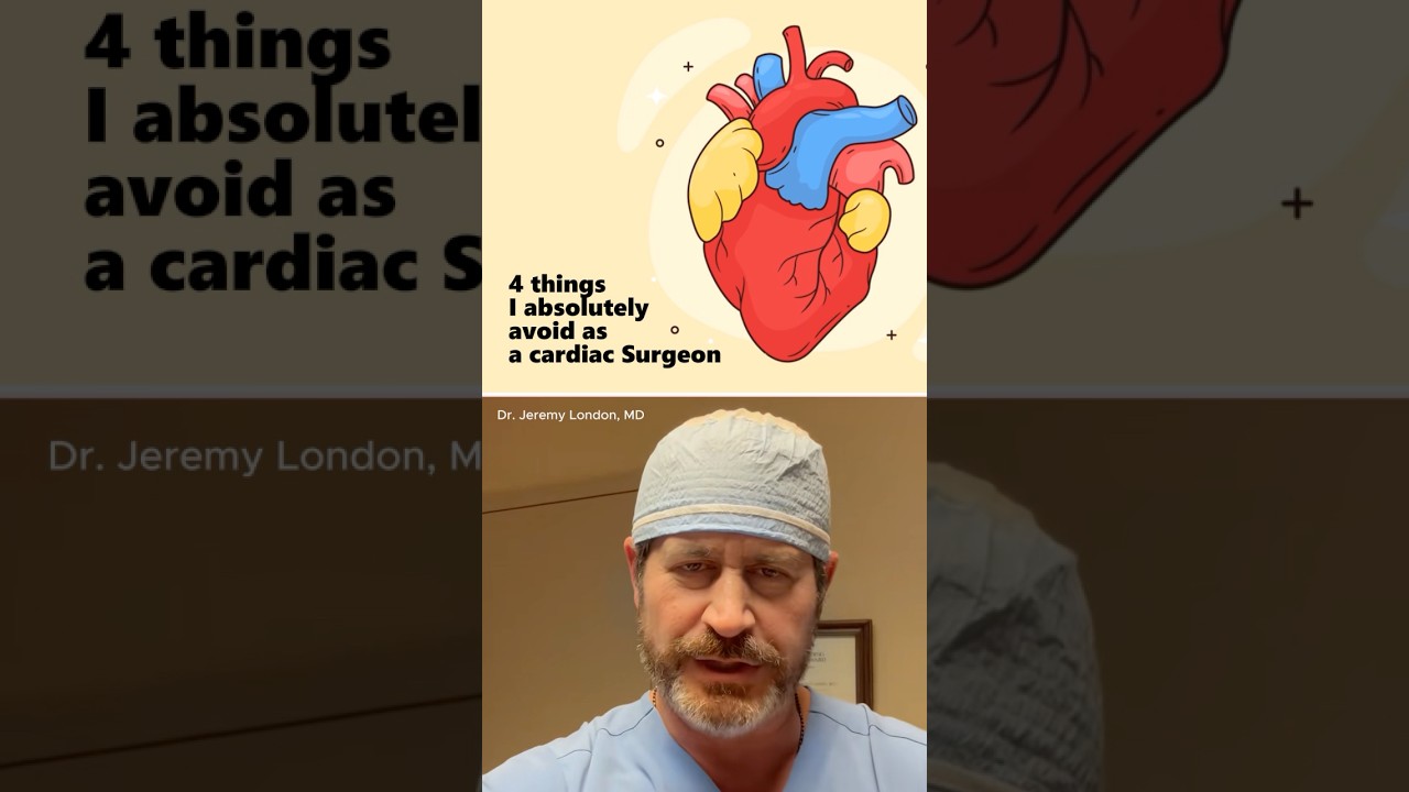 “4 things i absolutely avoid as a cardiac Surgeon” Dr. Jeremy London
