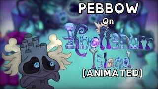 Pebbow On Knottshurr Island REMAKE [ANIMATED]