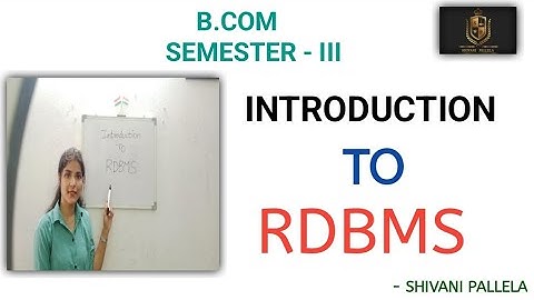 || INTRODUCTION TO RDBMS || O.U || SEMESTER  -3 || EXPLANATION VIDEO || @shivanipallela ||