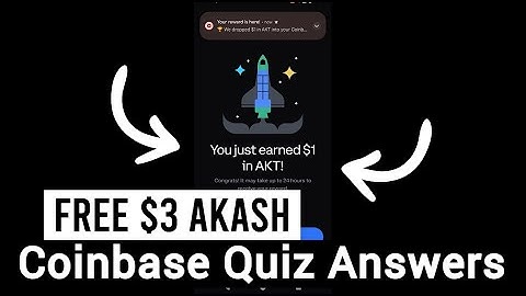 Earn Free $3 Akash Network Crypto | AKT Coinbase Quiz Answers
