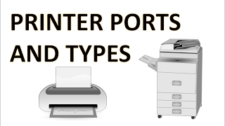 Computer Fundamentals - Printers - What is a Printer? USB Wireless and Parallel Port for PC and Mac