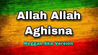 Allah Allah Aghisna - Hartik Mentari Putri | Sholawat Reggae Ska Version 🎵