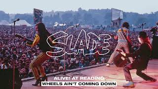 Slade - Alive! At Reading - Wheels Ain&#39;t Coming Down