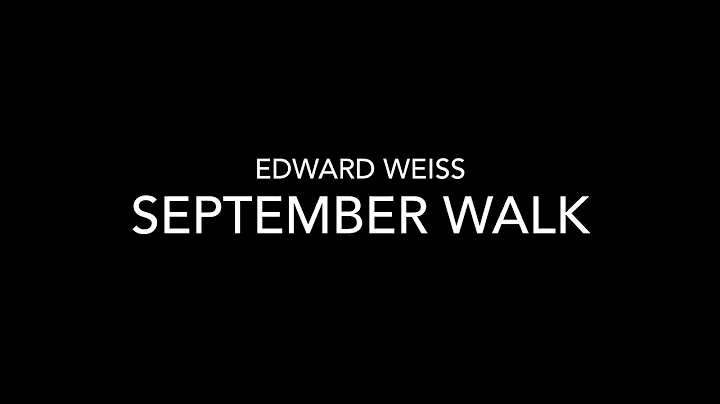 September Walk - Edward Weiss