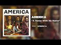 America - A Horse With No Name (Official Audio) Mp3 Song