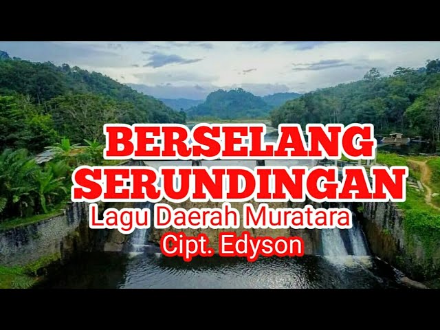 Lagu Daerah Muratara, Berselang Serundingan (Lirik) class=