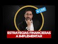 Estrategias Financieras a IMplementar