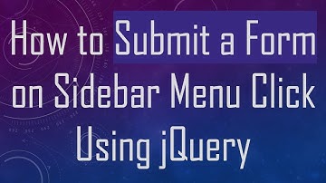 How to Submit a Form on Sidebar Menu Click Using jQuery