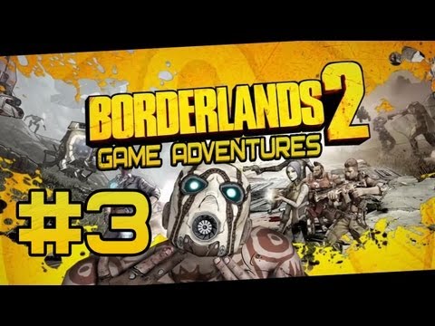 Видео: Borderlands 2 Adventures - Часть 3 "Теперь нас трое"