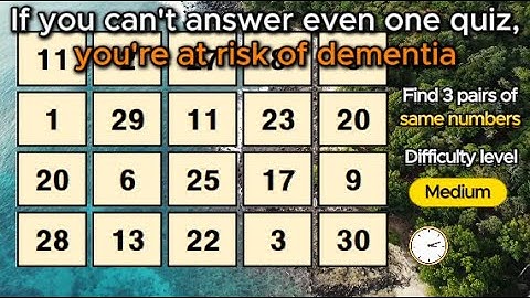 Find 3 pairs of identical numbers /Dementia Prevention Quizzes/Dementia Tests. #1