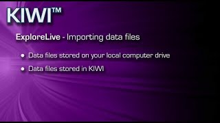 KIWI™ 3 ExploreLive Tutorial  - Importing Data Profile