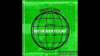 Hay Un Buen Feeling - Daveartt, RIVVAA