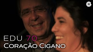 Edu Lobo (feat. Mônica Salmaso) - Coração Cigano chords