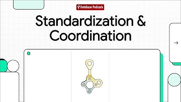 Episode 10 – Standardization & Coordination ⚖️ | @DatabasePodcasts