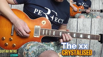 The xx – Crystalised | Guitar Intro Tutorial (Slow + Tabs on Screen)