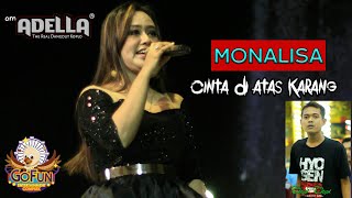 OM ADELLA Cinta diatas karang - Monalisa |Operator Cumi - Cumi mas Dodot BERAKSI