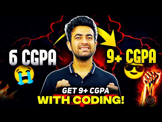 How to Get a 9+ CGPA in College | Best Study Tips 🤯 Complete Roadmap 2024 for CSE/Non-CSE Branches class=