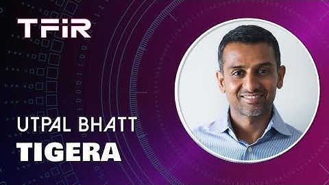 Tigera Announces Cloud Native Application Protection Platform