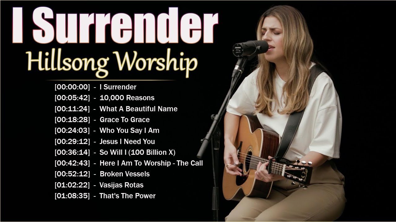 I Surrender   Hillsong Worship Christian Worship Songs 2023  Best Praise And Worship Songs