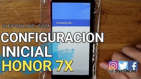Huawei Honor 7x Rojo INITIAL SETUP |SIEPONLINE|