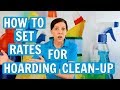 How to Set Your Rates for Hoarding Cleanup