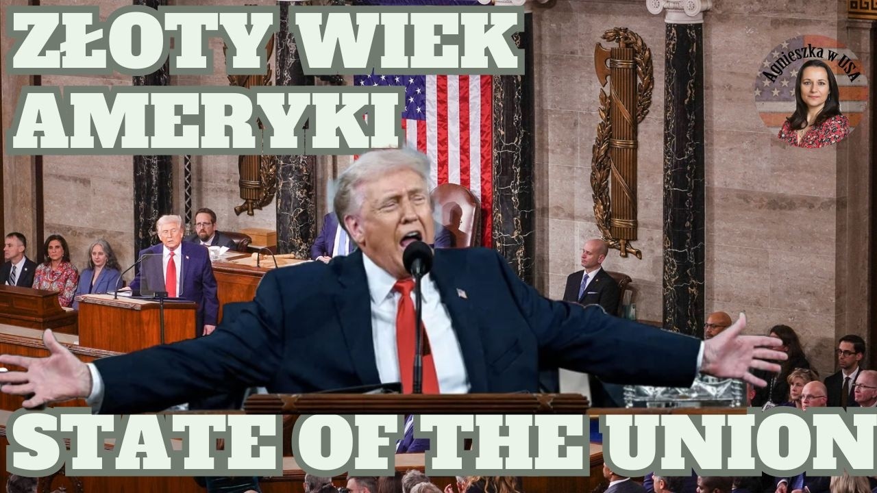 Złoty Wiek Ameryki. State of the Union - przemówienie Trumpa 