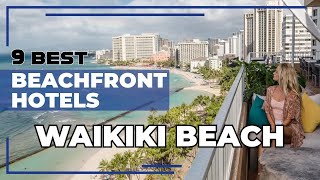 9 Best Waikiki Beach Hotels - Hawaii Travel Guide 2024