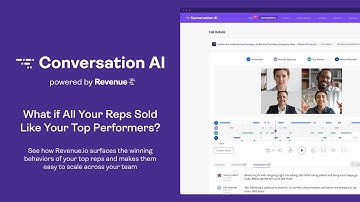 Scale Coaching Productivity and Slash Sales Ramp Up Time with Conversation AI by Revenue.io