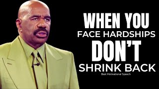 When You Face Hardships, Don’t Shrink Back  Best Motivational Speech 2024